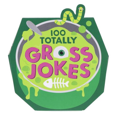 100 Totally Gross Jokes