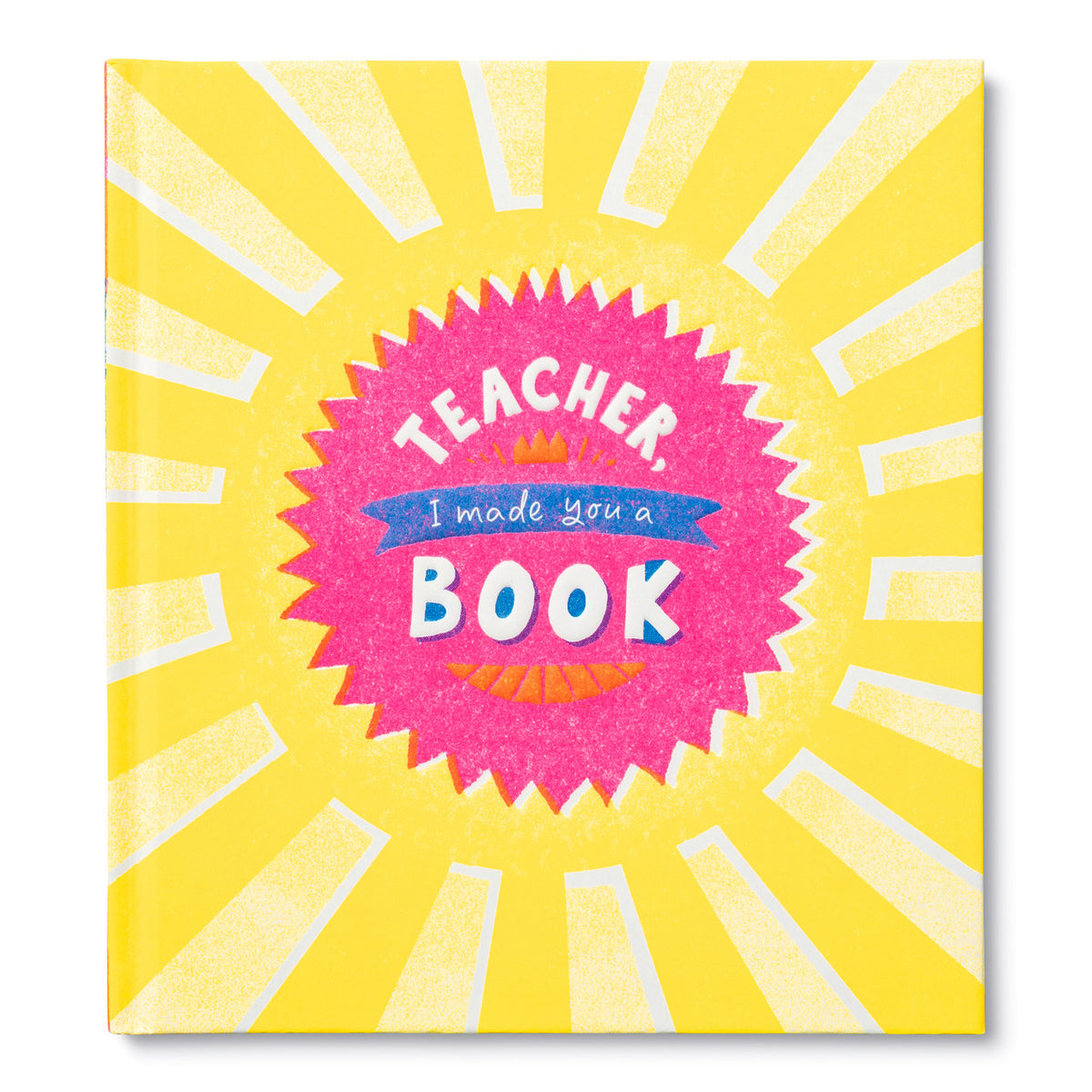 Teacher, I Made You a Book About You