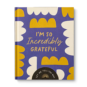 Book- I&#39;m so Incredibly Grateful: Let me tell you why