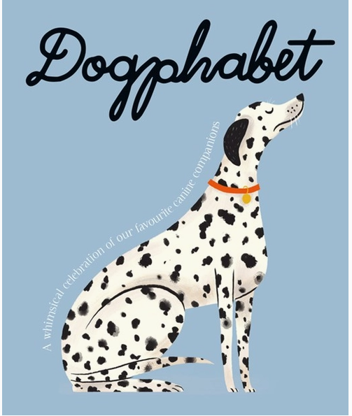 Dogphabet: A Whimsical Celebration of Our Favorite Canines