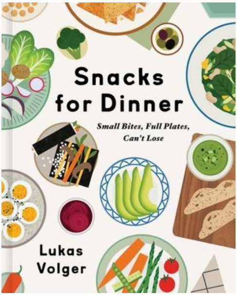 Snacks For Dinner Cookbook