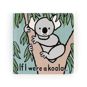 If I Were A Koala Board Book