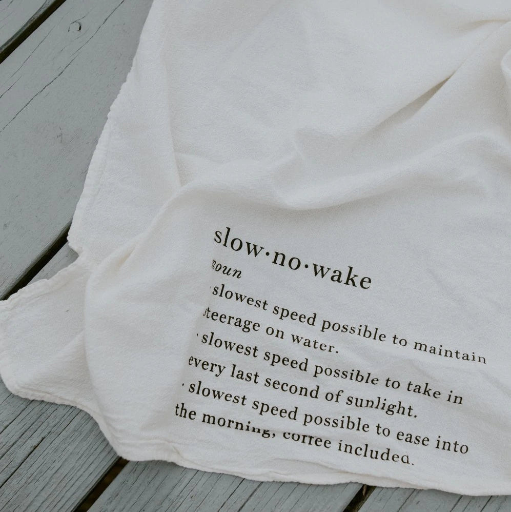 Slow No Wake Tea Towel