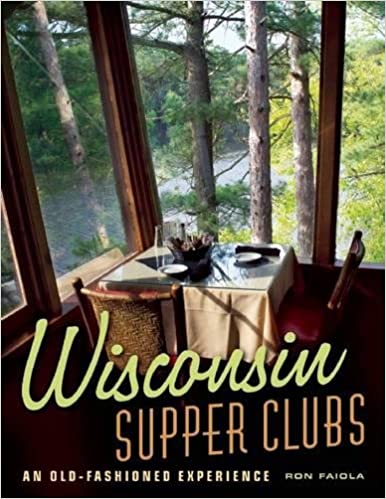 Wisconsin Supper Clubs: An Old Fashioned Experience